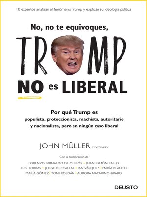 cover image of No, no te equivoques, Trump no es liberal